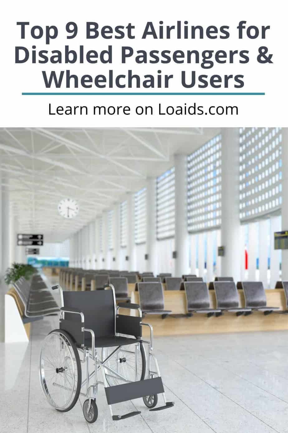 a wheelchair sits in an airport with text that reads, "Top 9 best airlines for disabled passengers and wheelchair users."