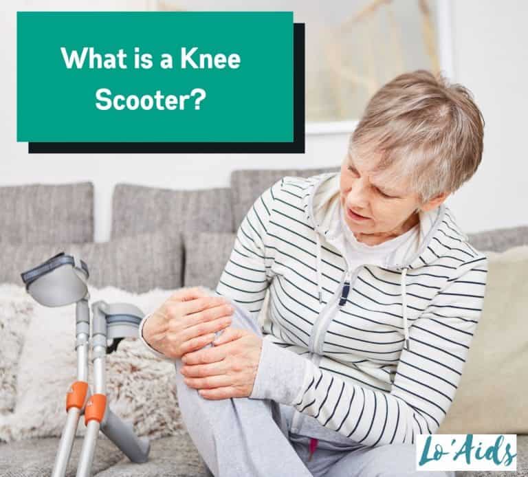 What Is A Knee Scooter? Guide]