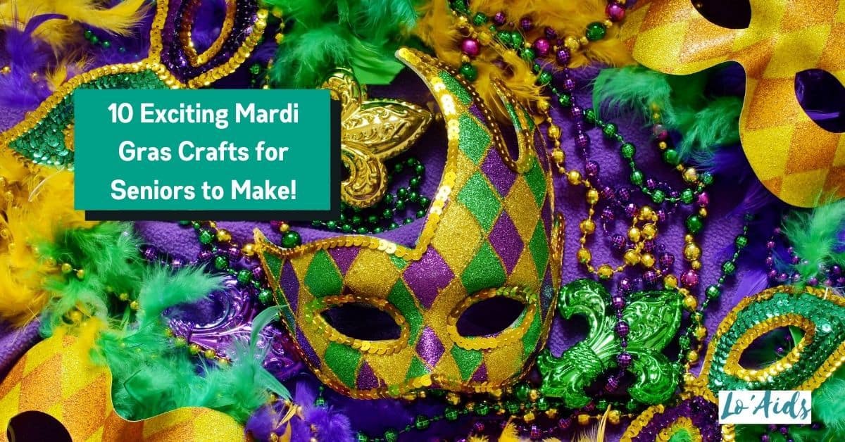 10 Exciting Mardi Gras Crafts For Seniors To Make!