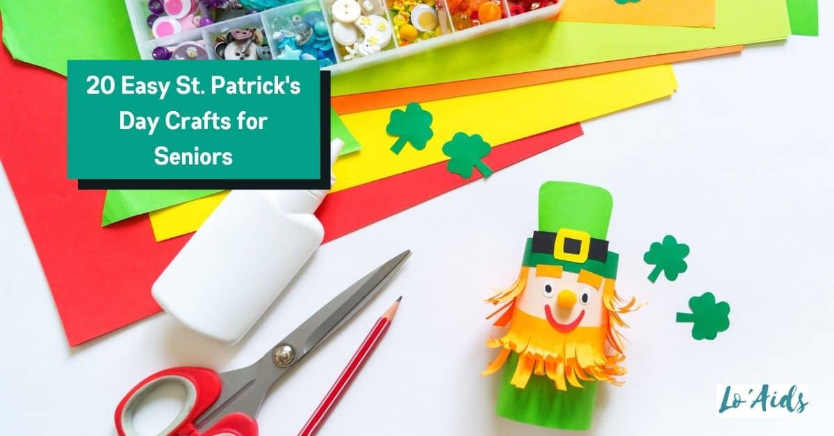 20 Easy & Exciting St. Patrick's Day Crafts For Seniors!