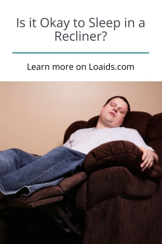 Is It Okay To Sleep In A Recliner? Pros, Cons, & Side Effects