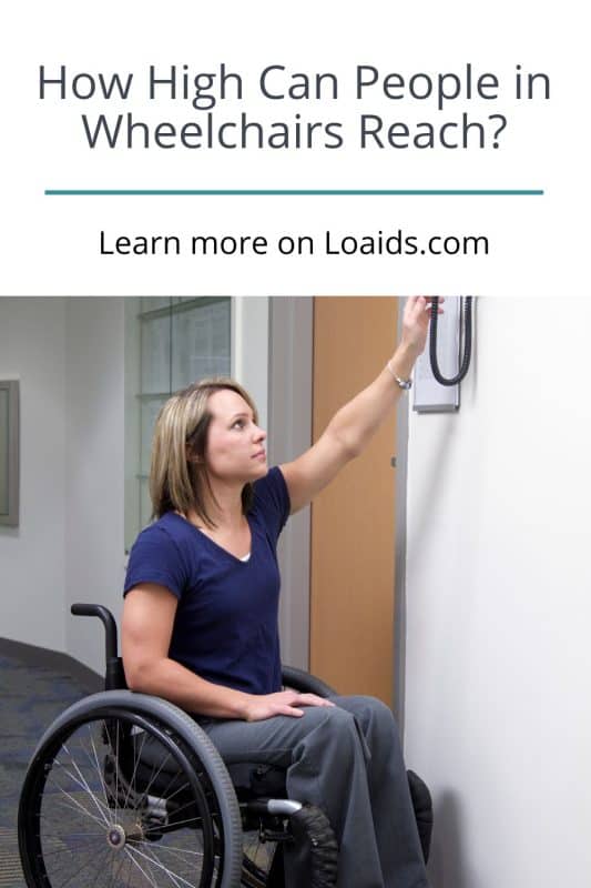 How High Can People In Wheelchairs Reach? (Helpful Guide)