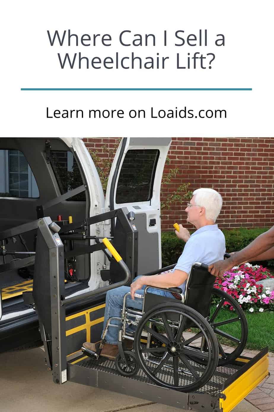 a men thinking that where can I sell a wheelchair lift