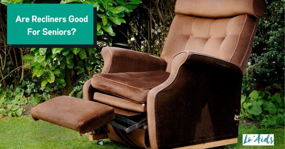 Are Recliners Good For Seniors? (Know The Pros & Cons)