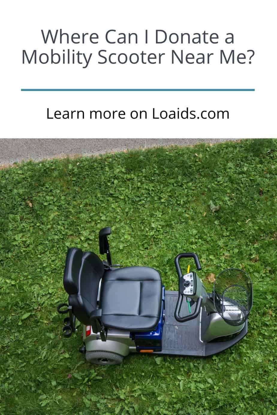 mobility scooter to donate but I am concern where can I donate a mobility scooter near me