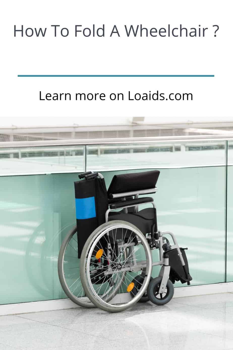 a foldable wheelchair but how to fold a wheelchair