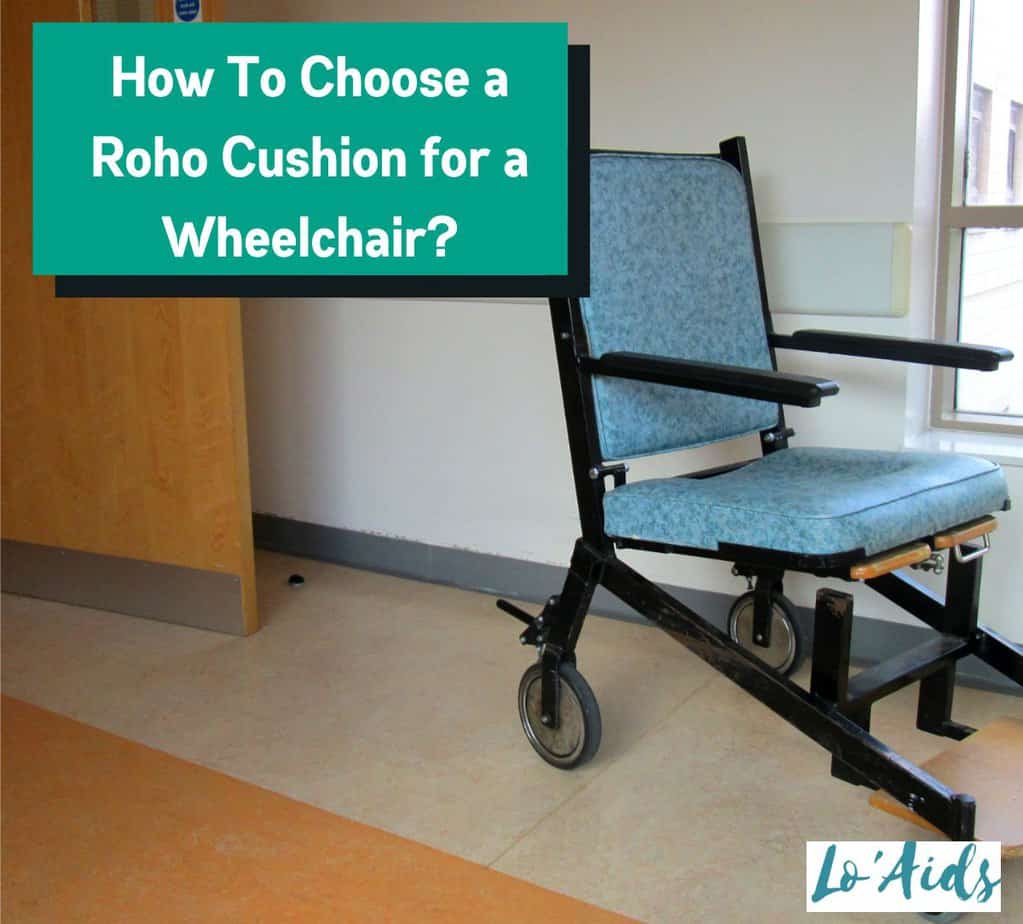 wheelchair seat with roho cushion but how to choose a roho cushion for a wheelchair