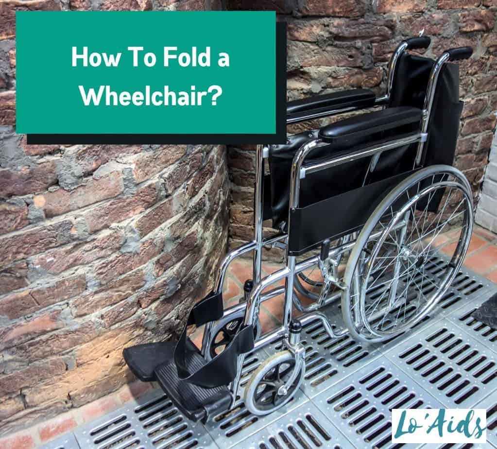 a foldable wheelchair but how to fold a wheelchair
