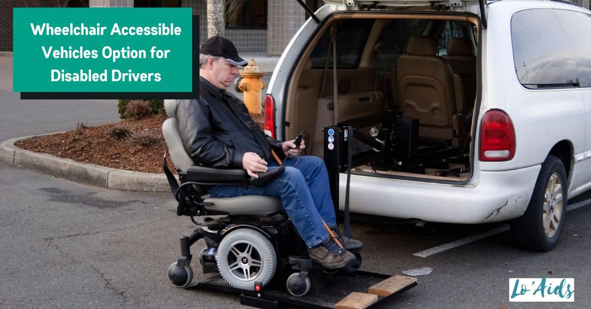 5 Wheelchair Accessible Vehicles Option For Disabled Drivers