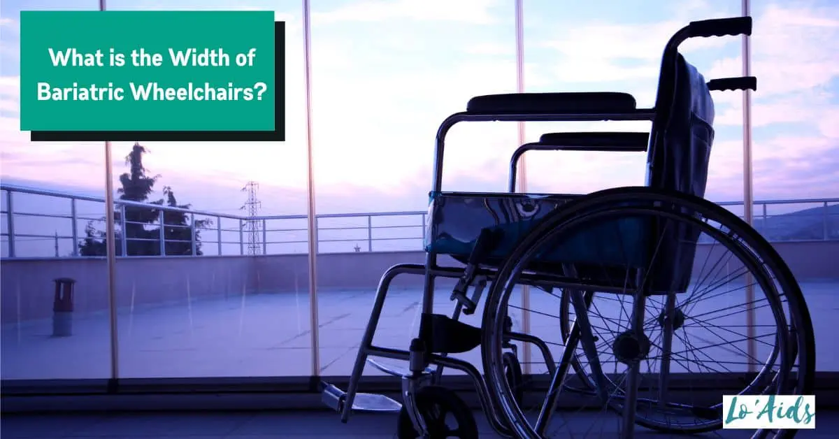 What Is The Width Of Bariatric Wheelchairs? (Detailed Guide)