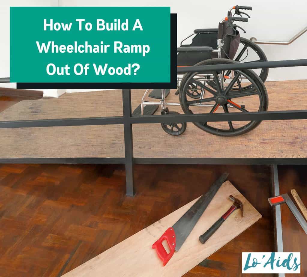how to build a wheelchair ramp out of wood