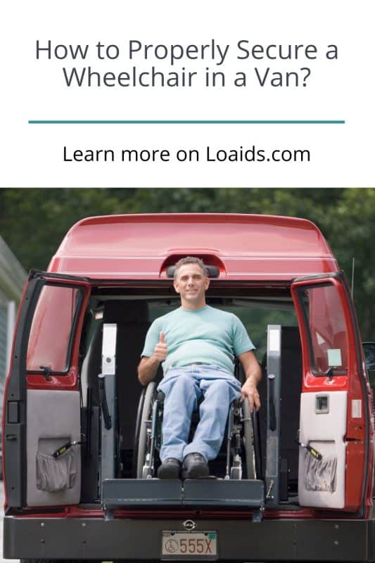 How To Properly Secure A Wheelchair In A Van (Do's & Don'ts)