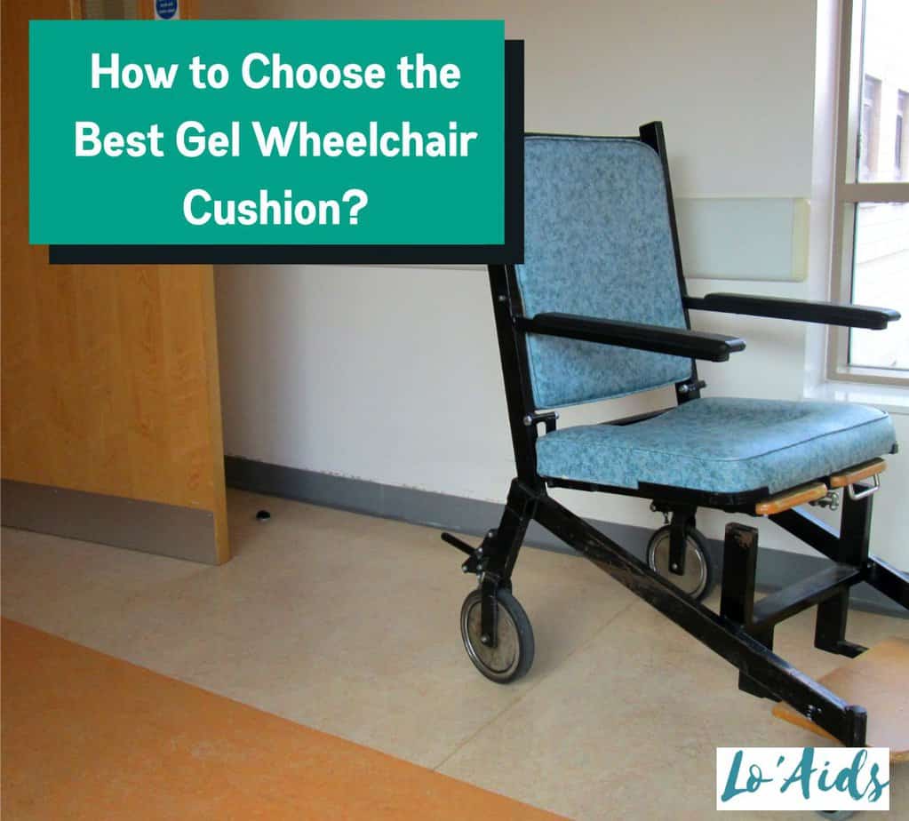 How to choose the best gel wheelchair cushion