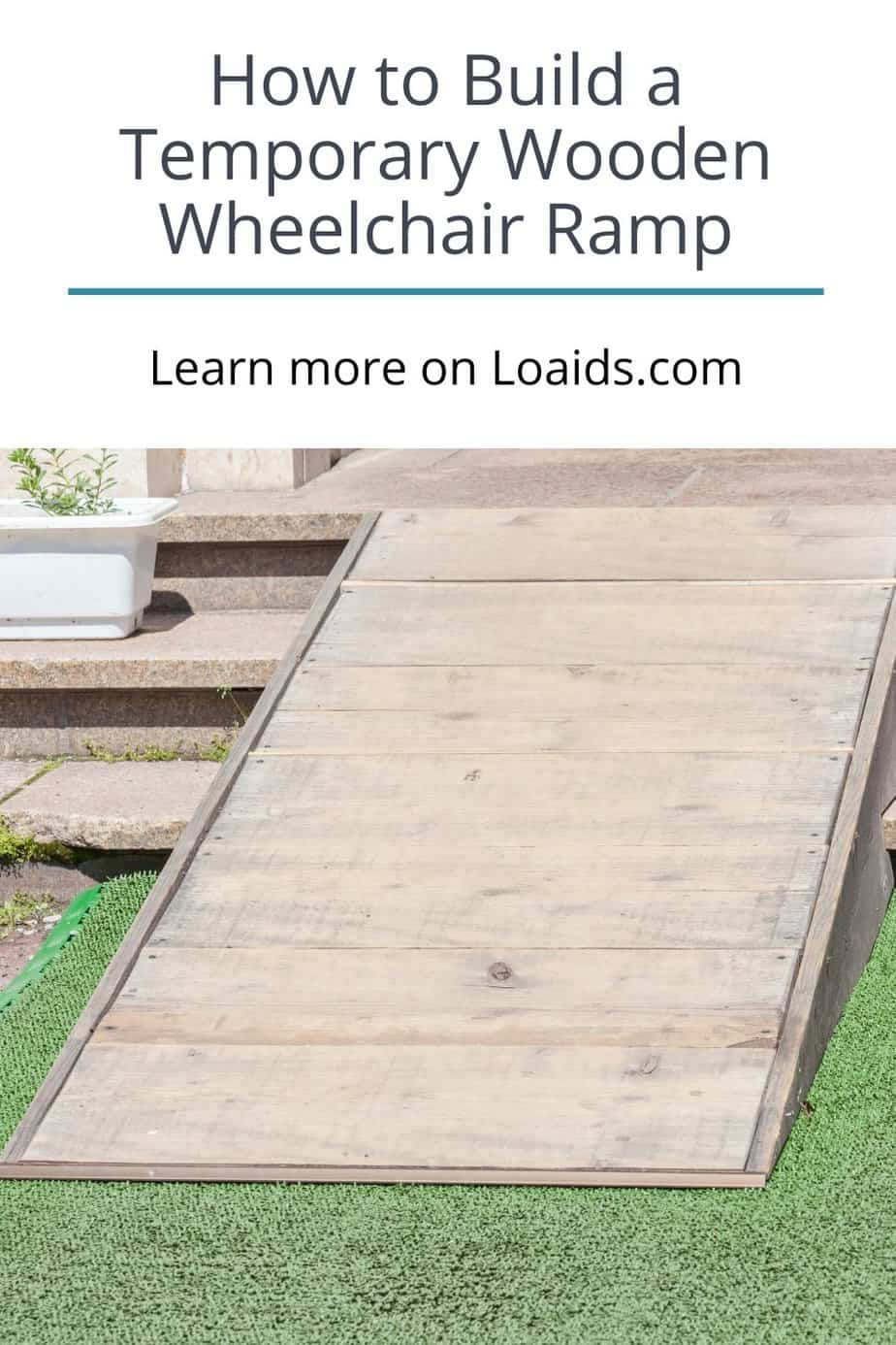 How to Build a Temporary Wooden Wheelchair Ramp