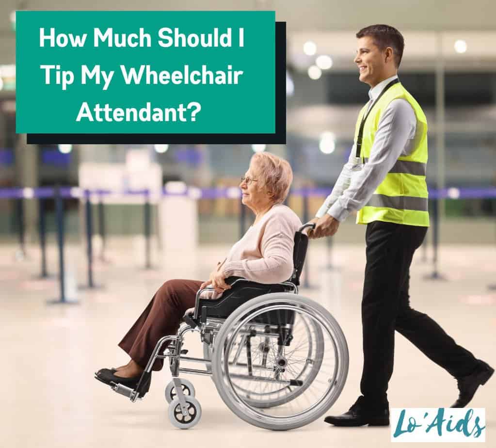attendant assisting the elderly woman in a wheelchair at the airport but how much to tip airport wheelchair attendants?