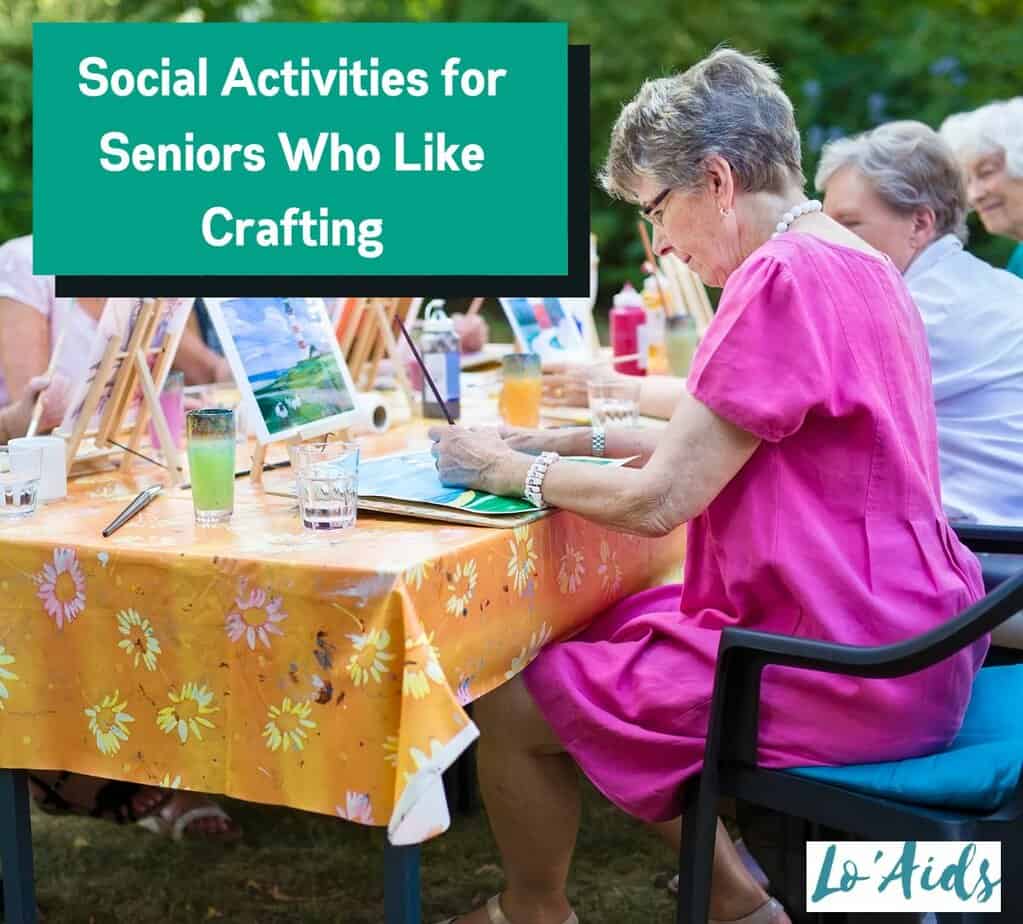 Group of senior citizens doing social activities are available for seniors who enjoy crafting