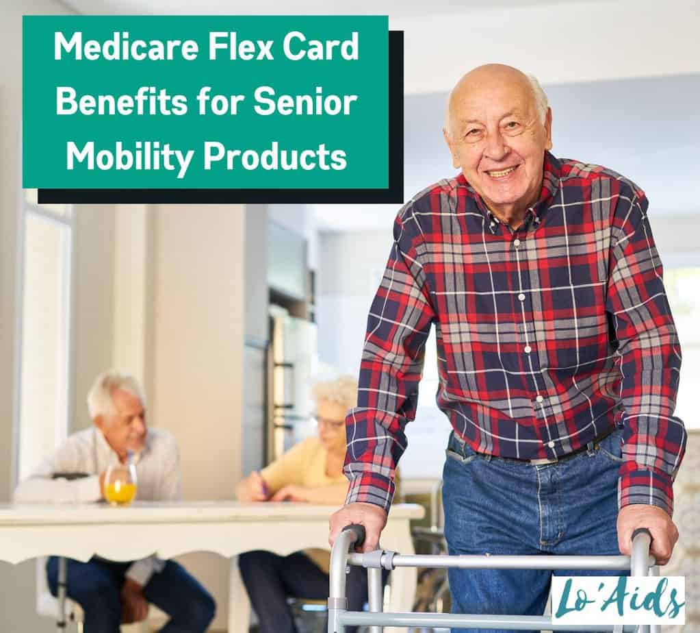 Medicare Flex Card Benefits for Senior Mobility Products