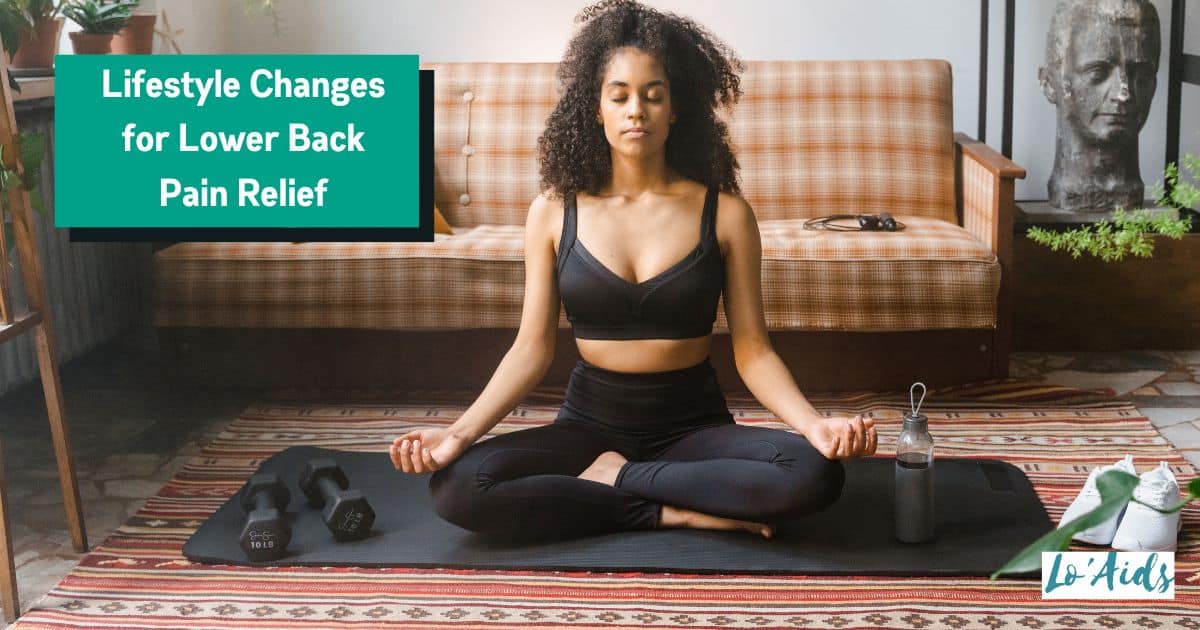Fresh Look at 7 Lifestyle Changes To Banish Lower Back Pain For Good
